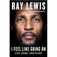 I Feel Like Going on by Lewis, Ray; Paisner, Daniel (CON), 9781501112355
