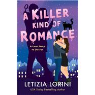 A Killer Kind of Romance by Lorini, Letizia, 9781668082355