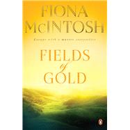 Fields of Gold by McIntosh, Fiona, 9781761042355
