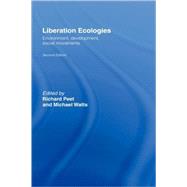 Liberation Ecologies by Peet; Richard, 9780415312356