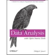 Data Analysis with Open Source Tools by Janert, Philipp K., 9780596802356