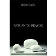 Return to Reason by Toulmin, Stephen Edelston, 9780674012356