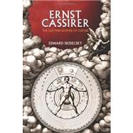 Ernst Cassirer by Skidelsky, Edward, 9780691152356