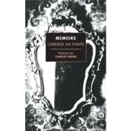 Memoirs of Lorenzo Da Ponte by Da Ponte, Lorenzo; Rosen, Charles, 9780940322356