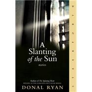 A Slanting of the Sun Stories by RYAN, DONAL, 9781586422356