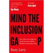 Mind the Inclusion Gap by Suzy Levy, 9781800182356