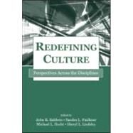 Redefining Culture: Perspectives Across the Disciplines by Baldwin,John R., 9780805842357