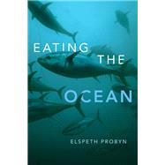 Eating the Ocean by Probyn, Elspeth, 9780822362357