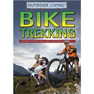 Bike Trekking by Wayne, Melody; Hayhurst, Chris, 9781499462357