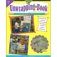 Unwrapping a Book Using Nonfiction to Teach Writing in the Primary Classroom by Groeneweg, Nicole, 9781591982357