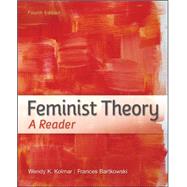 Feminist Theory: A Reader by Kolmar, Wendy; Bartkowski, Frances, 9780073512358