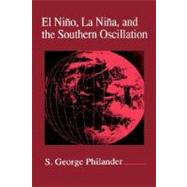 El Nino, LA Nina, and the Southern Oscillation by Philander; Holton; Dmowska, 9780125532358