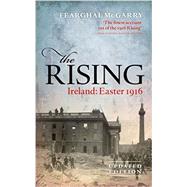 The Rising (New Edition) Ireland: Easter 1916 by McGarry, Fearghal, 9780198732358