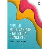 Applied Multivariate Statistical Concepts by Hahs-Vaughn; Debbie L., 9780415842358