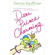 Dear Prince Charming by KAUFFMAN, DONNA, 9780553382358