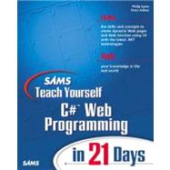 Sams Teach Yourself C# Web Programming in 21 Days by Syme, Phil; Aitken, Peter, 9780672322358