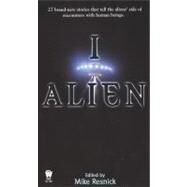 I, Alien by Resnick, Mike, 9780756402358
