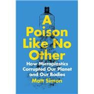 A Poison Like No Other by Matt Simon, 9781642832358