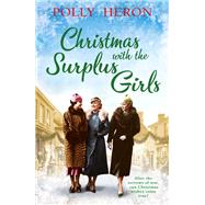 Christmas with the Surplus Girls by Heron, Polly, 9781838952358