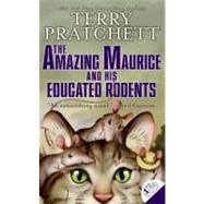 The Amazing Maurice and His Educated Rodents by Pratchett, Terry, 9780060012359