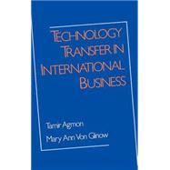 Technology Transfer in International Business by Agmon, Tamir; Glinow, Mary Ann Von, 9780195062359