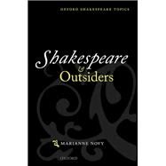 Shakespeare and Outsiders by Novy, Marianne, 9780199642359