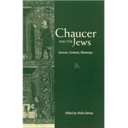 Chaucer and the Jews by Delany,Sheila;Delany,Sheila, 9780415762359
