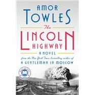 The Lincoln Highway by Amor Towles, 9780735222359