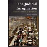 The Judicial Imagination Writing After Nuremberg by Stonebridge, Lyndsey, 9780748642359