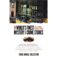 The World's Finest Mystery and Crime Stories: 3 Third Annual Collection by Gorman, Ed, 9780765302359