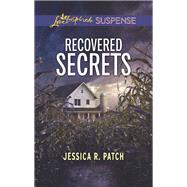 Recovered Secrets by Patch, Jessica R., 9781335232359