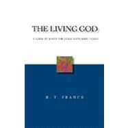 The Living God by France, R. T., 9781573832359