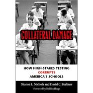Collateral Damage by Nichols, Sharon L.; Berliner, David C., 9781891792359
