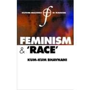 Feminism and 'Race' by Bhavnani, Kum-Kum, 9780198782360
