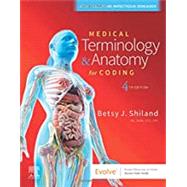Medical Terminology & Anatomy for Coding by Shiland, Betsy J., 9780323722360