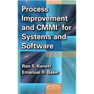 Process Improvement and CMMI for Systems and Software by Kenett, Ron S.; Baker, Emanuel, 9780367452360