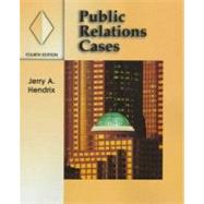Public Relations Cases by Hendrix, Jerry A., 9780534522360