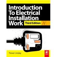Introduction to Electrical Installation Work, 3rd ed by Linsley,Trevor, 9781138422360