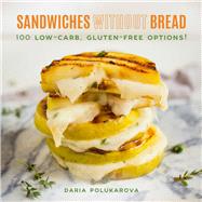 Sandwiches Without Bread by Polukarova, Daria, 9781510732360
