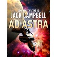 Ad Astra by Jack Campbell, 9781625672360