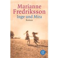 Inge Und Mira by FREDRIKSSON MARIANNE, 9783596152360