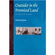 Outsider in the Promised Land by Rejwan, Nissim, 9780292722361