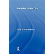 The Other Global City by Mayaram; Shail, 9780415882361