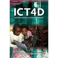 ICT4D: Information and Communication Technology for Development by General editor Tim Unwin, 9780521712361