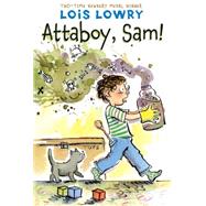 Attaboy, Sam! by Lowry, Lois, 9780544582361