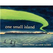 One Small Island by Lester, Alison; Tulloch, Coral, 9780670072361