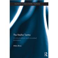 The Radha Tantra: A critical edition and annotated translation by Broo; Msns, 9781138892361