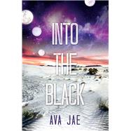 Into the Black by Jae, Ava, 9781510722361