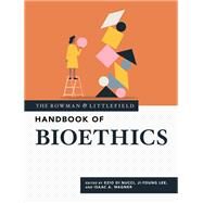 The Rowman & Littlefield Handbook of Bioethics by Di Nucci, Ezio; Lee, Ji-Young; Wagner, Isaac A., 9781538162361