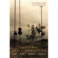 Cultural Sustainabilities by Cooley, Timothy J.; Titon, Jeff Todd, 9780252042362